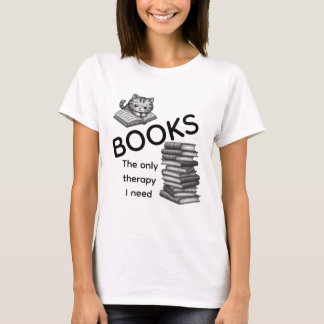 Books The Only Therapy I Need Shirt | Cat Tshirt