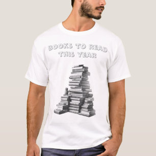 books to read this year T-Shirt