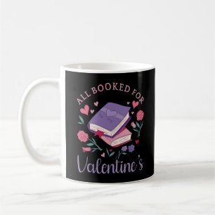 Bookworm - All Booked For Valentine's II Coffee Mug