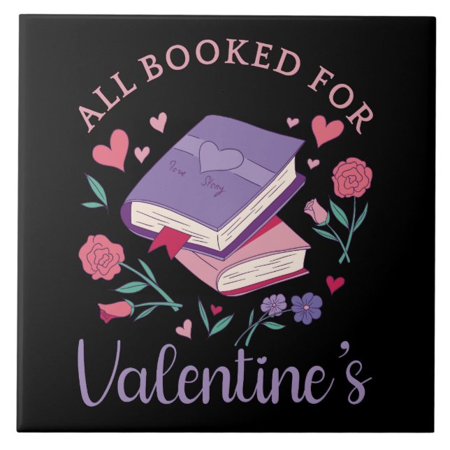 Bookworm - All Booked For Valentine's II Tile (Front)