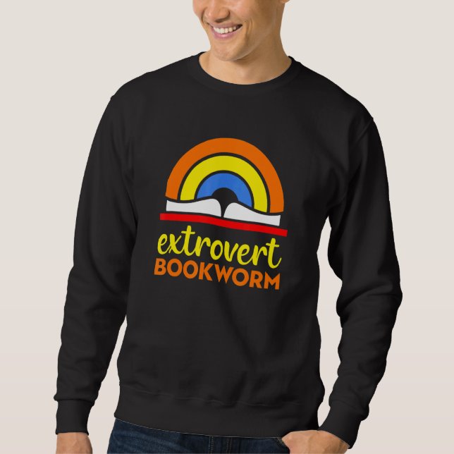Bookworm Extrovert - Fun Book Reading Sweatshirt (Front)