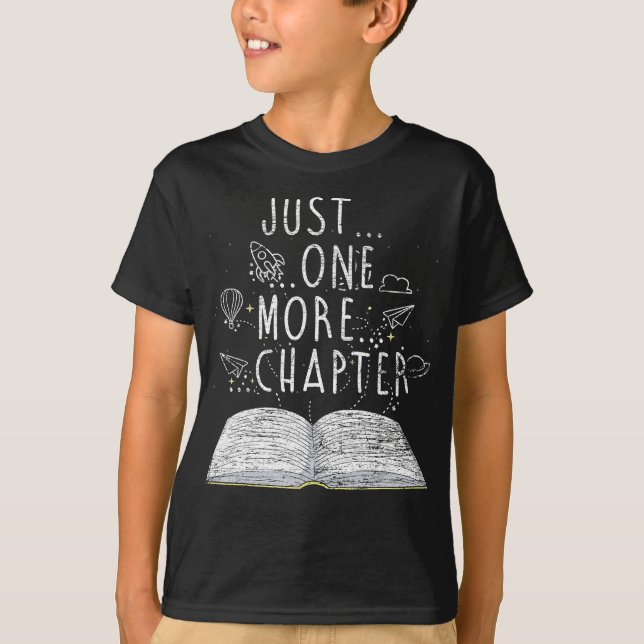 bookworm just one more chapter reading books T-Shirt (Front)