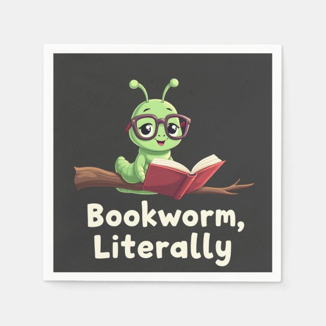 Bookworm Literally Literary Funny Book Lovers  Napkin (Front)