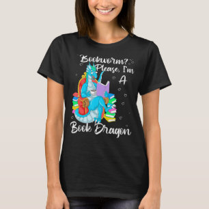 Bookworm Please I'm A Book Dragon T-Shirt