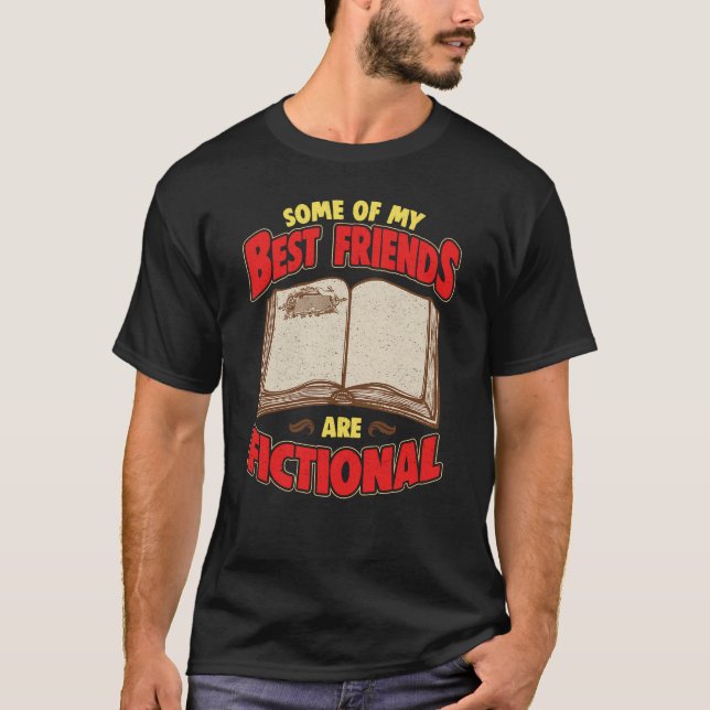 Bookworm Some Of My Best Friends Are Fictional T-Shirt (Front)