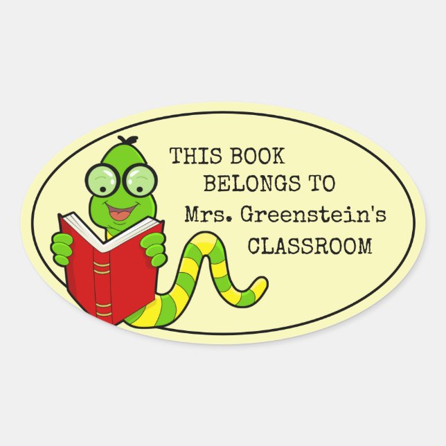 Bookworm This Book Belongs To Teachers Classroom Oval Sticker (Front)