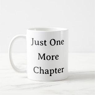 Bookworms Mug Just One More Chapter Reading Lover