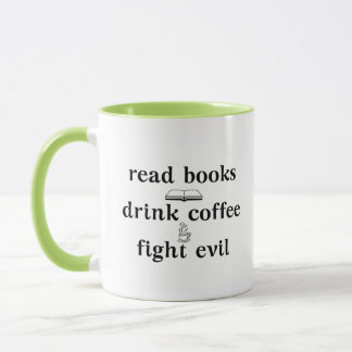 Bookworms Read Books Drink Coffee Fight Evil Mug