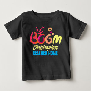 Boom Baby Reached Home Handwritten Typography T-Shirt