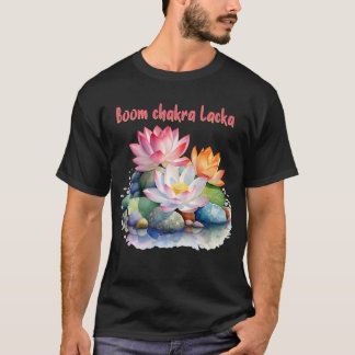 Boom Chackra Lacka Yoga Exercise design T-Shirt