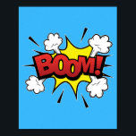 Boom! Explosive Pop Art Comic Blast Poster<br><div class="desc">Inject a blast of energy into your space with this dynamic 'Boom!' pop art design, inspired by the explosive power of classic comic book exclamations. This design is perfect for adding a vibrant, retro touch to any room, making it a must-have for fans of bold and colourful art.</div>