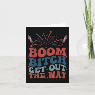 Boom Get Out The Way Usa 4th Of July Fireworks Card