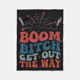 Boom Get Out The Way Usa 4th Of July Fireworks Fleece Blanket