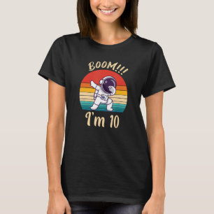 Boom I Am 10 Dabbing Astronaut Boys 10th Birthday T-Shirt