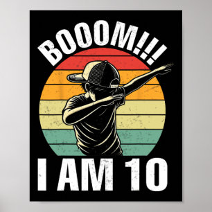Boom I Am 10 Dabbing Boy Retro 10th Girl Boy Birth Poster