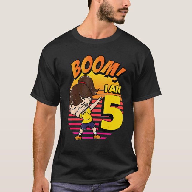Boom I'm 5 Girl Birthday 5th Birthday Party 1 T-Shirt (Front)