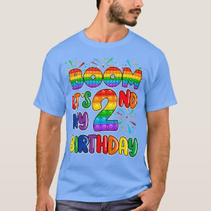 Boom Itx27s My 2nd Birthday Two Bubble Toy T-Shirt