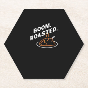 Boom. Roasted. Best Thanksgiving Day Funny Paper Coaster