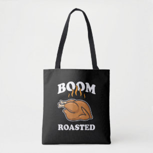 Boom Roasted Happy Thanksgiving Funny Turkey Gift Tote Bag