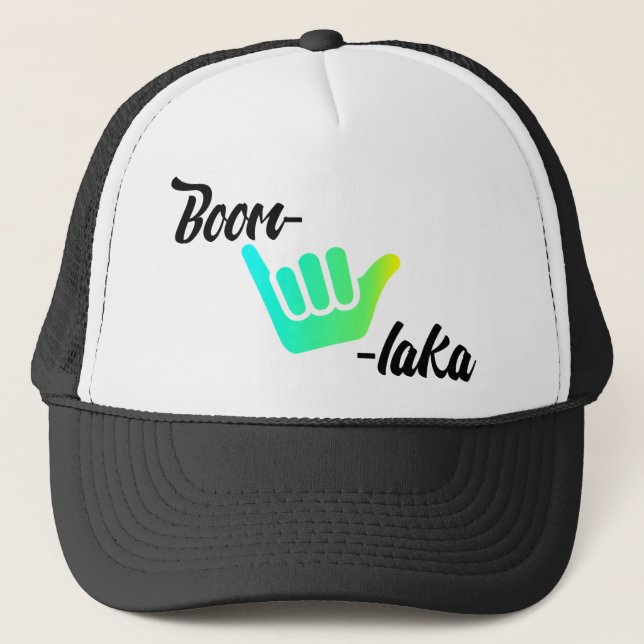 BOOM-SHAKA-LAKA Trucker Hat (Front)