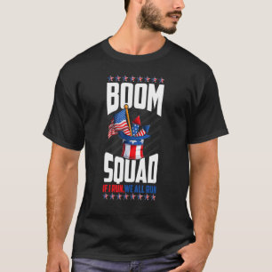 Boom Squad Firework Director 4th Of July I Run You T-Shirt