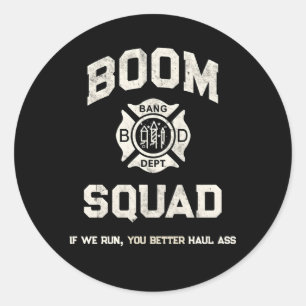 Boom Squad Fireworks Technician Firefighter Bang D Classic Round Sticker