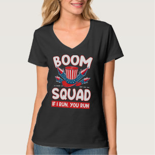 Boom Squad If I Run You Run 4th Of July Idea 1 T-Shirt