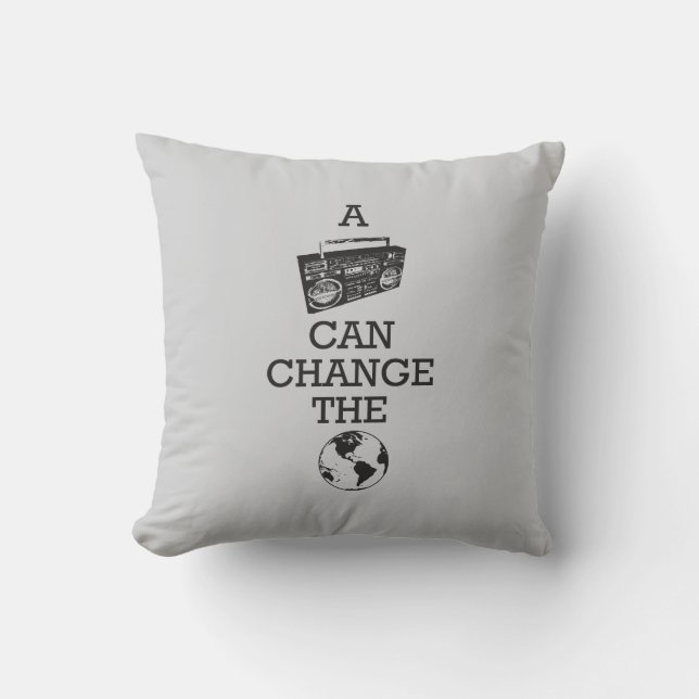 Boombox Can Change the World Cushion (Front)