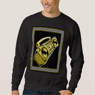 Boombox Ghettoblaster Stereo Hip Hop Drip Urban S Sweatshirt