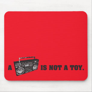 Boombox Is Not a Toy Mouse Mat
