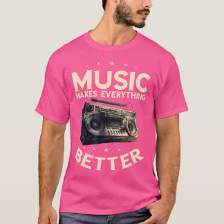 Boombox Oldschool Music Makes Everything Better Hi T-Shirt