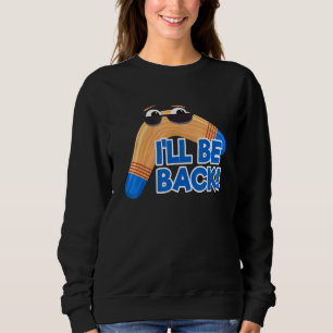 Boomerang Ill Be Back Fast Catch Boomerang Sweatshirt