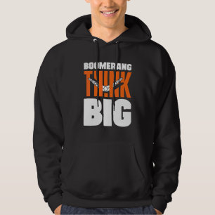 Boomerang Think Big Boomerang Throwing Sports Aust Hoodie