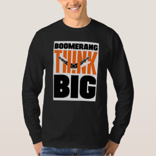Boomerang Think Big Boomerang Throwing Sports Aust T-Shirt