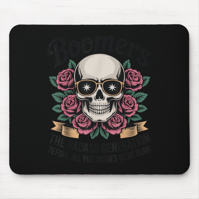 Boomers Bad Generation Before Sissies Were Born  Mouse Mat (Front)