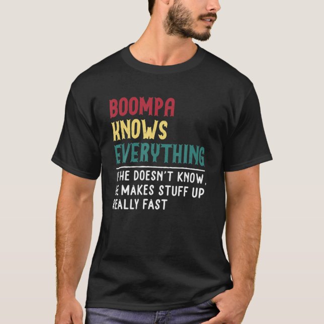 Boompa Know Everything Fathers Day For Funny Grand T-Shirt (Front)