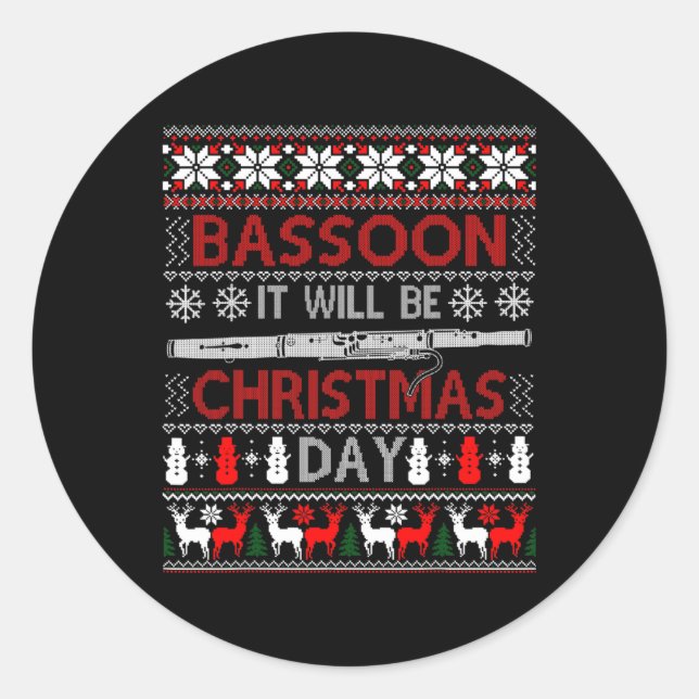Boon It Will Be Christmas Day Gift Ugly Xmas  Classic Round Sticker (Front)