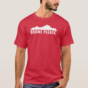Boone Please T-Shirt