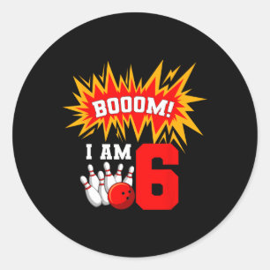 Booom! I Am 6 Bowling Birthday Party Bowler Bday 6 Classic Round Sticker