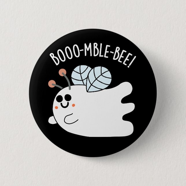 Booomble Bee Funny Ghost Bee Pun Dark BG 6 Cm Round Badge (Front)