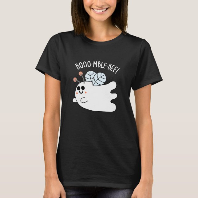 Booomble Bee Funny Ghost Bee Pun Dark BG T-Shirt (Front)