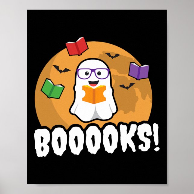 Booooks Ghost  Boo Read Books Library Gift Fun  Poster (Front)