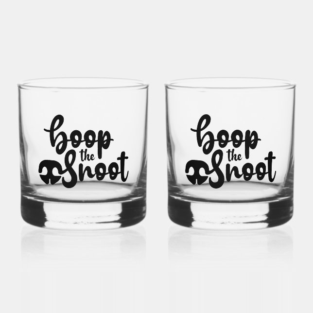 Boop The Snoot Funny Dog Quotes Whiskey Glasses (Front)