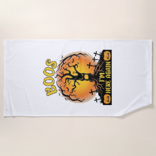Boos Im Here Again Halloween Spooky Tree Pumpkins  Beach Towel
