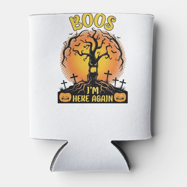 Boos Im Here Again Halloween Spooky Tree Pumpkins  Can Cooler (Front)
