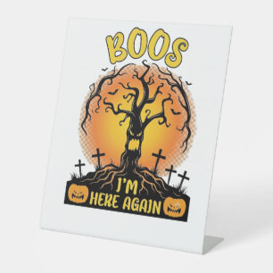 Boos Im Here Again Halloween Spooky Tree Pumpkins Pedestal Sign