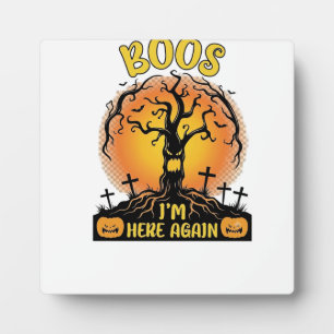 Boos Im Here Again Halloween Spooky Tree Pumpkins Plaque