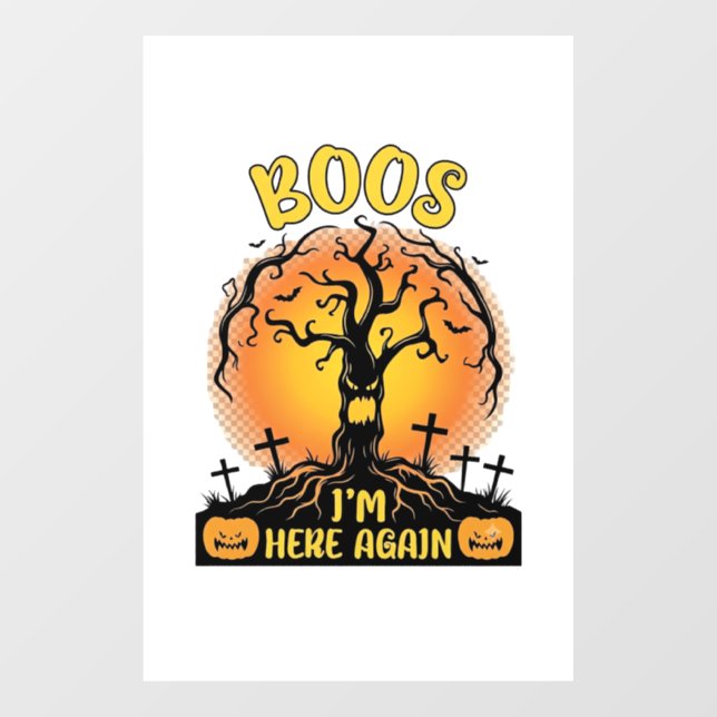 Boos Im Here Again Halloween Spooky Tree Pumpkins  Window Cling (Sheet)