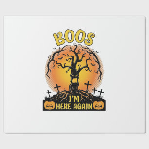 Boos Im Here Again Halloween Spooky Tree Pumpkins Wrapping Paper