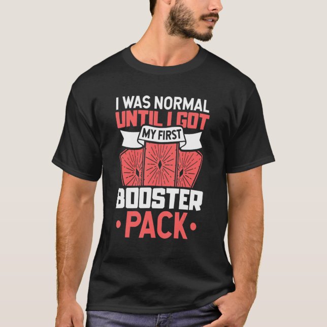 Booster pack trading card collector 16 T-Shirt (Front)